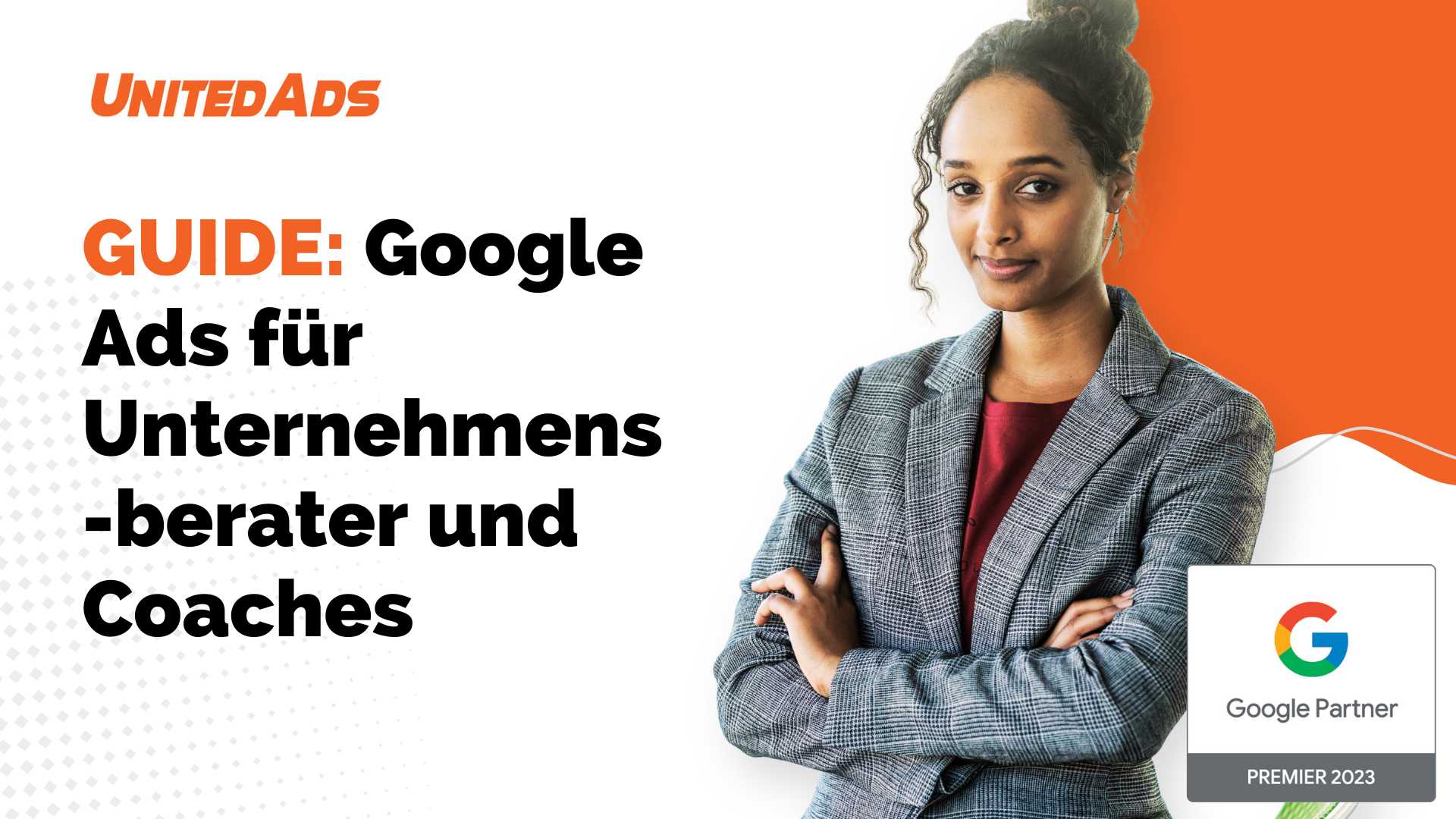 Google Ads fuer Unternehmensberater und Coaches