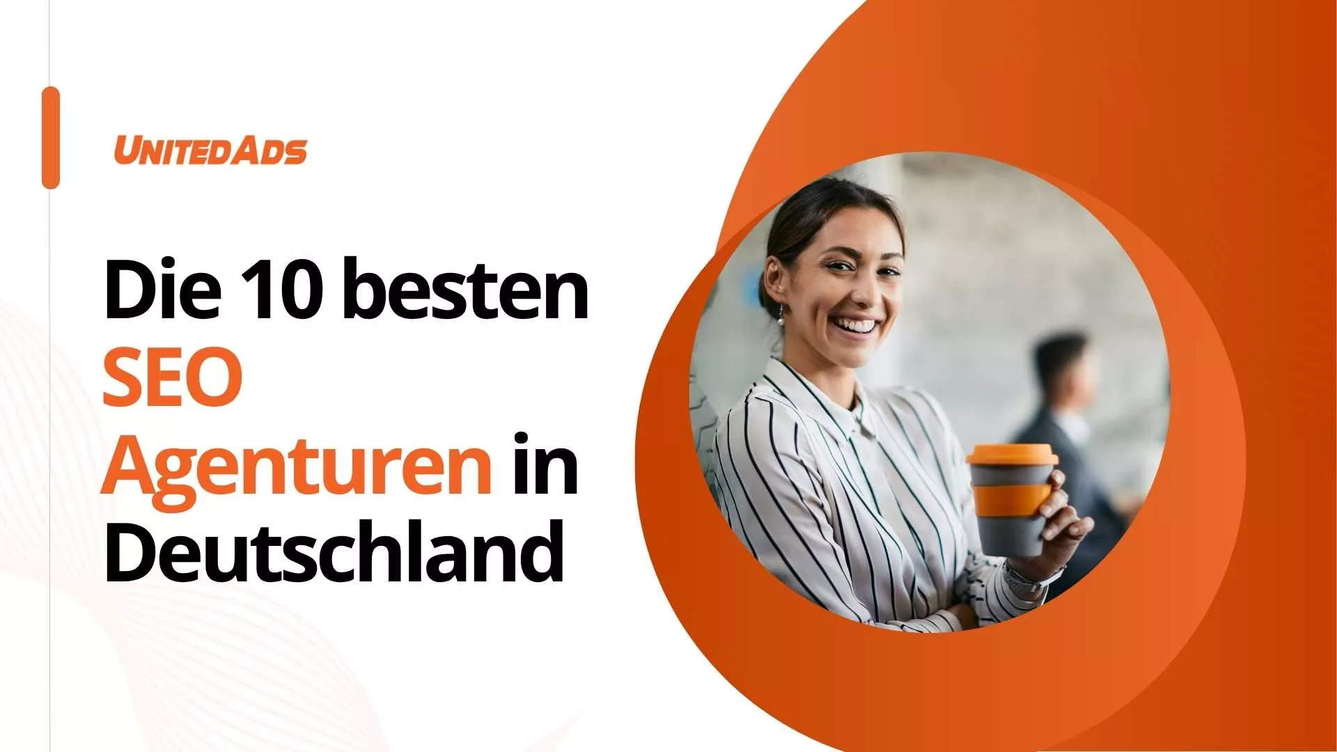 Die 10 besten SEO Agenturen in Deutschland